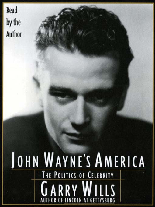 Title details for John Wayne's America by Garry Wills - Available